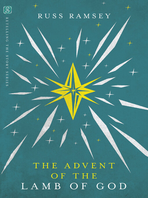 Title details for The Advent of the Lamb of God by Russ Ramsey - Available